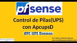 Pfsense Video 39 Control de PilasUPS con ApcupsD [upl. by Ayotac536]