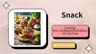 Gefüllte MiniSüßkartoffelhälften mit Quinoa – Ein herzhafter Snack [upl. by Lieno892]