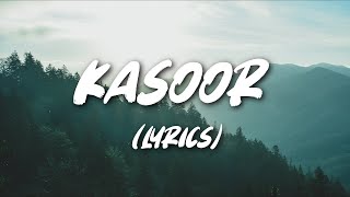 Kasoor  Prateek Kuhad  Lyrics [upl. by Ahsikan984]