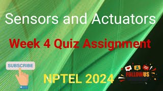 Sensors and Actuators Week 4 Quiz Assignment Solution  NPTEL 2024  SWAYAM 2024 [upl. by Tresa868]