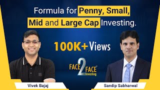 Formula for Penny Small Mid and Large Cap Investing Face2Face with Sandip Sabharwal [upl. by Readus]