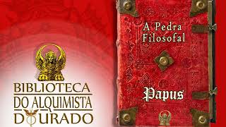 A Pedra Filosofal  Audiolivro Biblioteca do Alquimista Dourado [upl. by Liatris714]