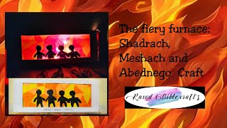 The Fiery Furnace Shadrach Meshach amp Abednego biblecrafts sundayschoolcraft sundayschool diy [upl. by Omero]