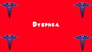 Pronounce Medical Words ― Dyspnea [upl. by Giorgi]