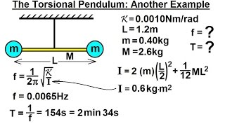 Physics 166 Torsion 9 of 14 The Torsional Pendulum Another Example [upl. by Noiroc894]