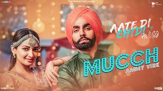 Mucch  Ammy Virk  Rubina  Neeru Bajwa  Amrit Maan Inder Kaur Aate Di Chidi  Latest Songs 2018 [upl. by Morell]