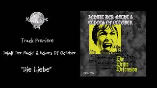 Inhalt Der Nacht amp Echoes Of October  Die Liebe LBNG0004  Lebendig  Premiere [upl. by Campy329]