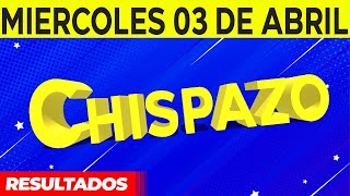 Sorteo Chispazo de las Tres y Chispazo del Miércoles 3 de Abril del 2024 [upl. by Ycnan]