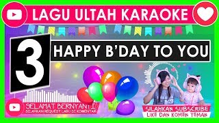 Karoke ⭐ Happy Birthday To You 🎵 Lagu Ulang Tahun Anak2 Karaoke [upl. by Hallie448]