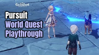 Pursuit  World Quest  Playthrough  Genshin Impact 42 [upl. by Jansen]