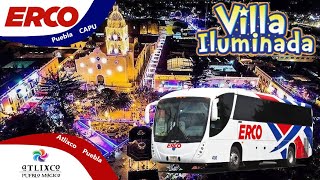 Villa iluminada Atlixco Autobuses ERCO Experiencia de viaje 6 Puebla CAPUAtlixco [upl. by Nagle]