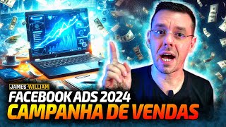 COMO FAZER CAMPANHA DE VENDAS NO FACEBOOK ADS PASSO A PASSO EM 2024 [upl. by Durham]