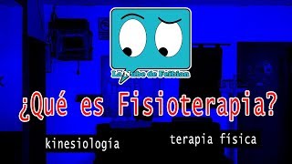 ¿Qué es fisioterapia [upl. by Ariaz852]