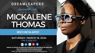 DREAMLEAPERS® with MICKALENE THOMAS  VIDEO PREMIERE [upl. by Qiratla]