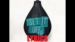 Set It Off Uncontainable Lyrics [upl. by Gipps]