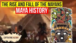 What Happened to the Mayans  Maya History Explained [upl. by Annavaj486]