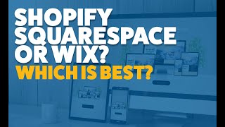 Shopify Squarespace or Wix Which is best [upl. by Julienne]