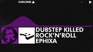 Dubstep  Ephixa  Dubstep Killed Rock n Roll Monstercat Release [upl. by Filler]