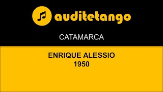 CATAMARCA  ENRIQUE ALESSIO  1950  TANGO STRUMENTALE [upl. by Poree739]