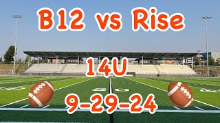 92924 14U Rise vs B12 [upl. by Neltiac154]