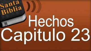 Hechos Capitulo 23  Biblia Hablada [upl. by Lunt]