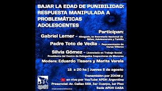 Conversatorio Bajar la edad de punibilidad Respuesta manipulada a problemáticas adolescentes [upl. by Grunberg]