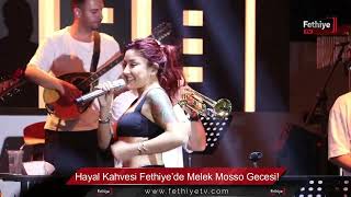 Hayal Kahvesi Fethiye’de Melek Mosso Gecesi [upl. by Haissem721]