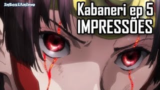 Koutetsujou no Kabaneri Ep 5  Impressões semanais [upl. by Ollecram]