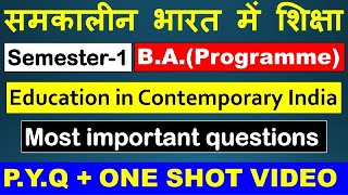 समकालीन भारत में शिक्षा Education In Contemporary India Most Important Questions I One Shot Video DU [upl. by Bound]