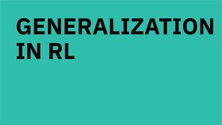 Generalization in Reinforcement Learning [upl. by Anneuq374]