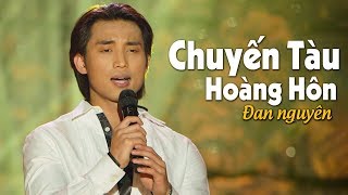 Chuyến Tàu Hoàng Hôn  ĐAN NGUYÊN MV 4K OFFICIAL [upl. by Nylaret]