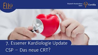 7 Essener Kardiologie Update 2022 I CSP – Das neue CRT I Dr D Schmitz [upl. by Ahoufe]