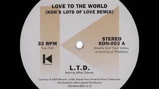 LTD  Love To The World Kons Lots Of Love Remix [upl. by Cung]