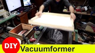 DIY Vacuum Former [upl. by Ahsilam474]