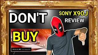 Im DONE With This TV Sony X90J Honest Review Bad Motion Ruins Everything [upl. by Geesey]