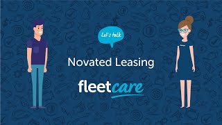 Fleetcare  Novated Leasing Explained [upl. by Burck450]