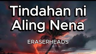 TINDAHAN NI ALING NENA LYRICS  Eraserheads [upl. by Crandale]