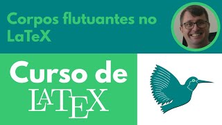 Corpos flutuantes no LaTeX [upl. by Aita]