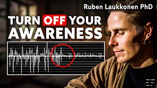 When Even Awareness Stops New Meditation Research  Ruben Laukkonen PhD [upl. by Micah500]