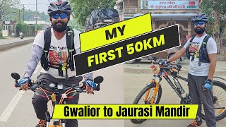 My First 50km Ride  Gwalior to Jaurasi Mandir on an MTB 🚵‍♂️ [upl. by Offen]