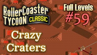 Crazy Craters  Rollercoaster Tycoon Classic Full Levels Playthrough  59 [upl. by Elazaro]