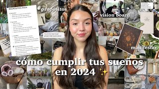 CÓMO CUMPLIR TUS SUEÑOS EN 2024 🕊️✨📝  propósitos vision board y manifestar [upl. by Ras]