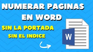 NUMERAR PAGINAS EN WORD SIN PORTADA E INDICE  ENUMERAR DESDE CUALQUIER PAGINA [upl. by Johan24]