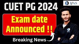 CUET PG 2024 Exam Date Out  CUET PG Latest Update  CUET PG Date Released  CUET PG Exam Details [upl. by Mendes]