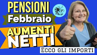 PENSIONI FEBBRAIO ARRIVANO FINALMENTE gli AUMENTI del NETTO PER MOLTISSIMI Ecco gli importi [upl. by Eelah]