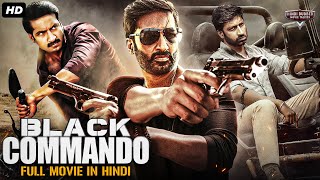 Gopichands BLACK COMMANDO  Hindi Dubbed Full Movie  Action Movie  Mehreen Pirzada M Nassar [upl. by Llenrod]