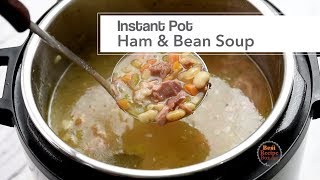 Instant Pot Ham amp Bean Soup [upl. by Waneta]