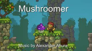 Mushroomer OST  Music 1  Soundtrack [upl. by Nnyledam536]