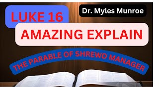 The best Explanation of Luke 16  The parable of Shrewd manager [upl. by Estevan]