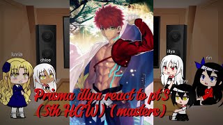 Prisma illya react to pt 35th HGW masters2x speed sorry about that [upl. by Anifesoj]